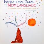 Inspirational Guide for a New Language of the Awakened Heart
